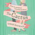 Cover Art for 9781538516034, The Cactus by Sarah Haywood