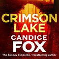 Cover Art for 9781473539761, Crimson Lake by Candice Fox