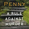 Cover Art for 9780312614164, A Rule Against Murder by Louise Penny