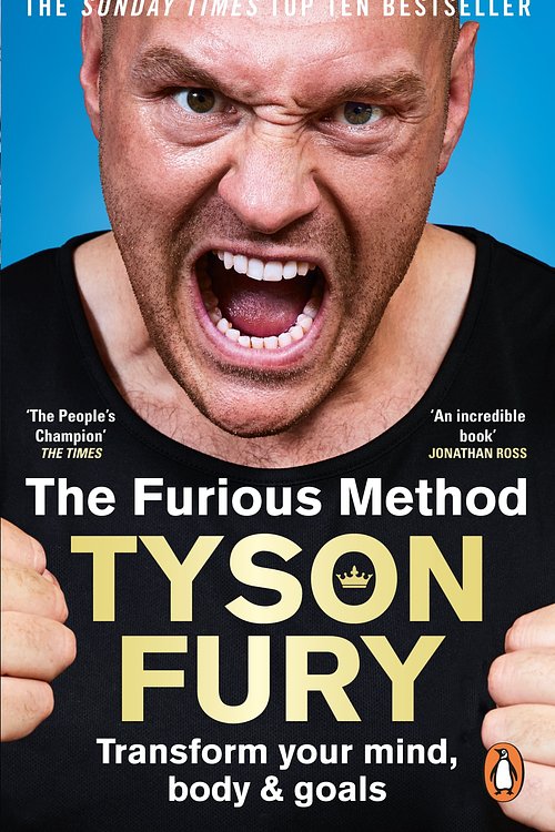 Cover Art for 9781473584532, The Furious Method: Transform Your Body, Mind & Goals by Tyson Fury