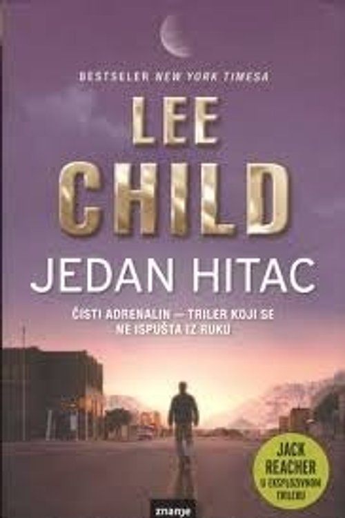 Cover Art for 9789533244785, Jedan hitac by Lee Child