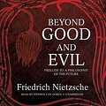 Cover Art for 9781441718518, Beyond Good and Evil by Friedrich Wilhelm Nietzsche