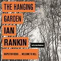 Cover Art for B00VTXEDEQ, The Hanging Garden by Ian Rankin