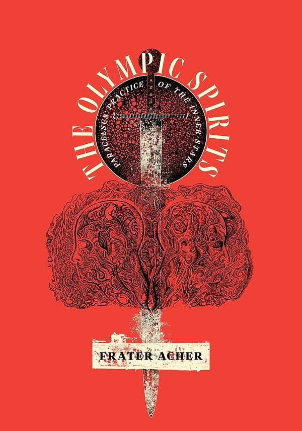 Cover Art for 9781945147548, The Olympic Spirits: Paracelsus' Practice of the Inner Stars by Frater Acher