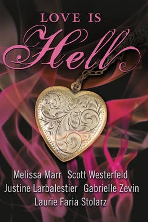 Cover Art for 9780007341740, Love is Hell by Melissa Marr