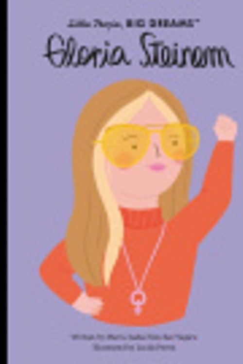 Cover Art for 9780711270749, Gloria Steinem, Volume 76 by Lucila Perini