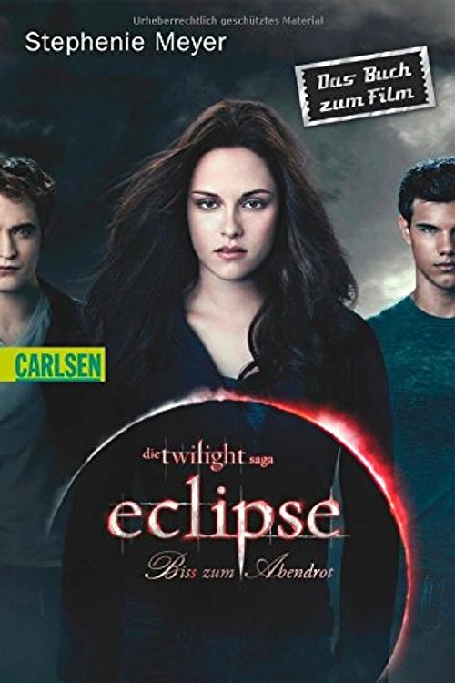 Cover Art for 9783551359629, Bis (Biss) zum Abendrot. Filmausgabe (Bella und Edward 3) by Stephenie Meyer