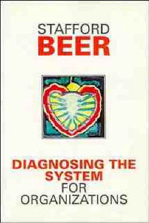 Cover Art for 9780471951360, Diagnosing the System for Organizations by Stafford Beer