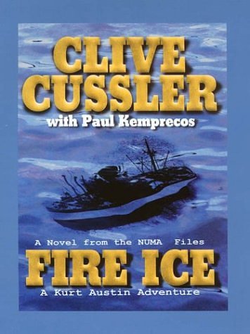 Cover Art for 9780786246601, Fire Ice by Clive Cussler, Paul Kemprecos