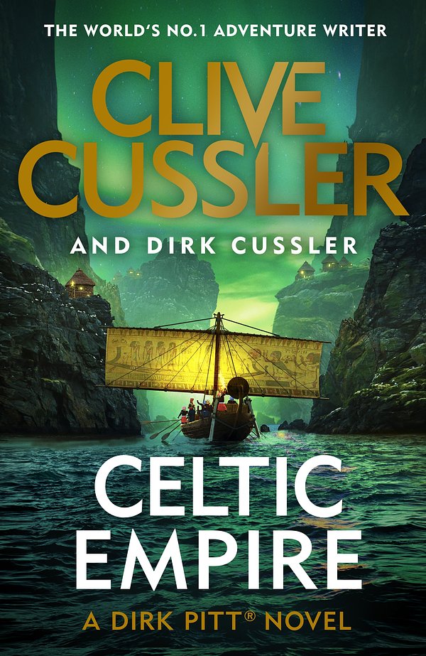 Cover Art for 9780241349571, Celtic Empire: Dirk Pitt #25 (The Dirk Pitt Adventures) by Clive Cussler, Dirk Cussler