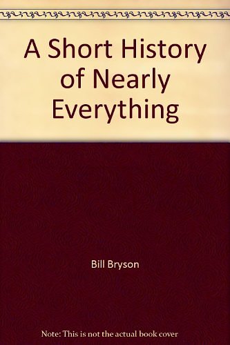 Cover Art for 9781843955931, A Short History of Nearly Everything by Bill Bryson