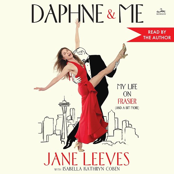 Cover Art for 9780063426955, Daphne & Me by Leeves, Jane, Coben, Isabella Kathryn