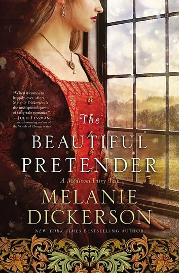 Cover Art for 9780718026295, The Beautiful Pretender by Melanie Dickerson