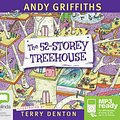 Cover Art for 9781486224821, The 52 Storey Treehouse (MP3) by Andy Griffiths