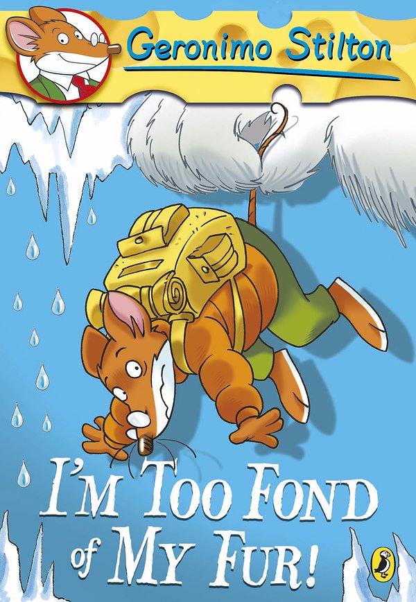 Cover Art for 9780141351063, Geronimo Stilton: I'm Too Fond of My Fur! (#4) by Geronimo Stilton