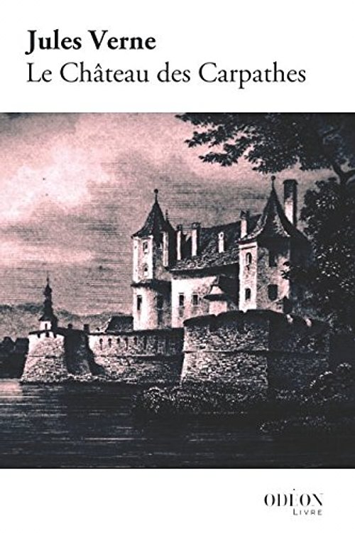 Cover Art for 9781981074044, Le Château des Carpathes by Jules Verne