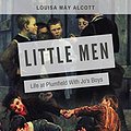 Cover Art for B08GJCNQM2, Little Men: Life at Plumfield With Jo's Boys by Louisa May Alcott: The novel reprises characters from Little Women (Annotated) by Louisa May Alcott