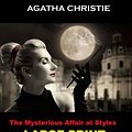 Cover Art for 9781499102697, The Mysterious Affair at Styles (Large Print): (Agatha Christie Masterpiece Collection) by Agatha Christie