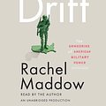 Cover Art for 9780307970381, Drift by Rachel Maddow