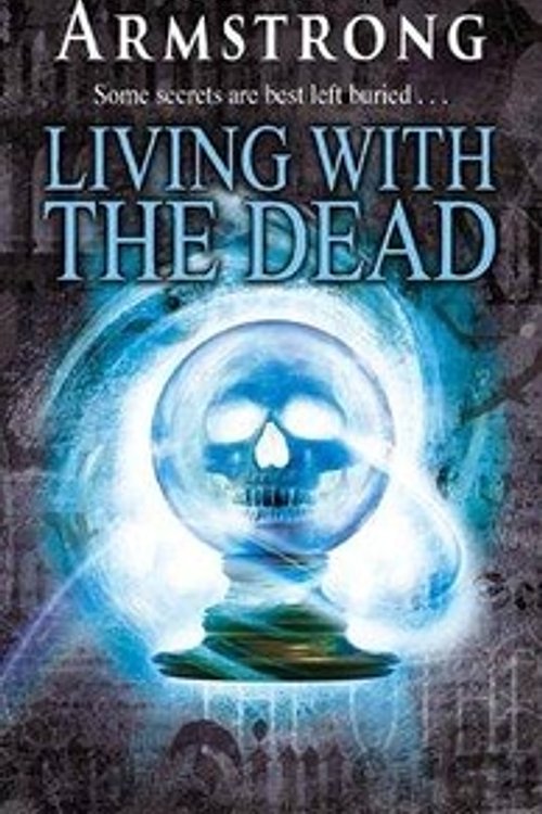 Cover Art for 9781841493961, Living with the Dead (Women of the Otherworld 9) by Kelley Armstrong