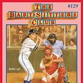 Cover Art for 9780545874809, Kristy at Bat (The Baby-Sitters Club #129) by Ann M. Martin