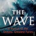 Cover Art for 9781407087078, The Wave: In Pursuit of the Oceans' Greatest Furies by Susan Casey