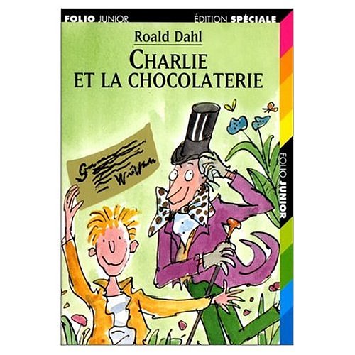 Cover Art for 9782070513338, Charlie Et La Chocolaterie by Roald Dahl