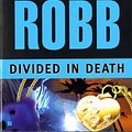 Cover Art for 9780425197950, Divided in Death by J. D. Robb