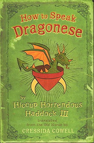 Cover Art for 9780316015783, How to Speak Dragonese by Hiccup Horrendous Haddock III by Cressida Cowell