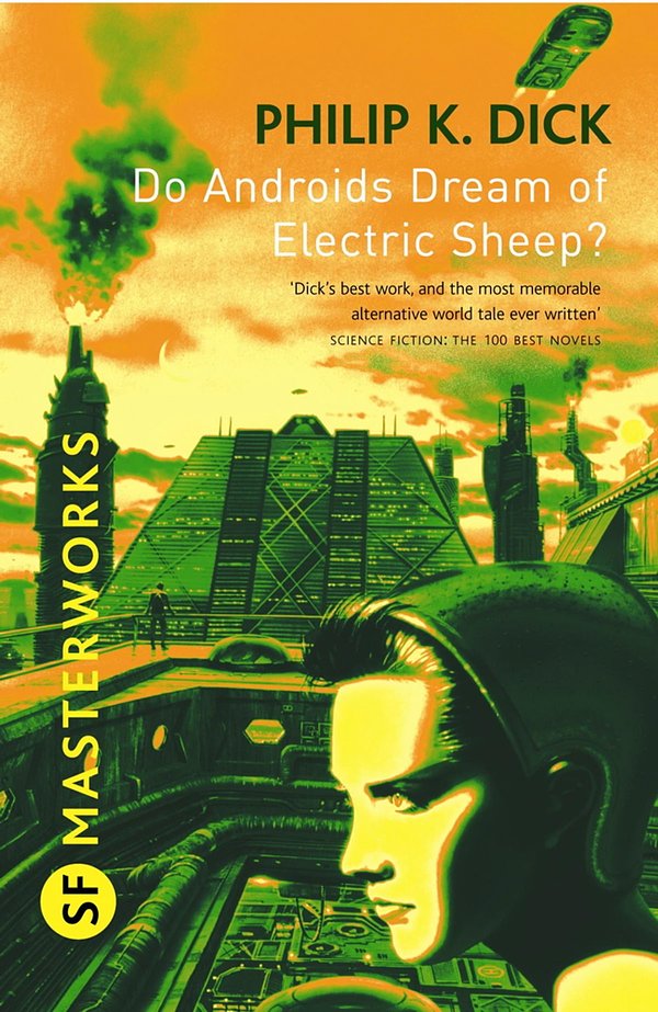 Cover Art for 9780575097933, Do Androids Dream Of Electric Sheep?: The inspiration behind Blade Runner and Blade Runner 2049 by Philip K. Dick