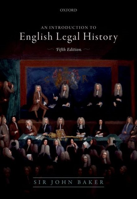 Cover Art for 9780198812616, Introduction to English Legal History by John Baker