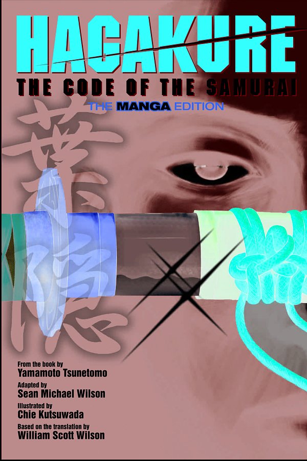 Cover Art for 9784770031204, Hagakure: The Code of the Samurai by Yamamoto Tsunetomo