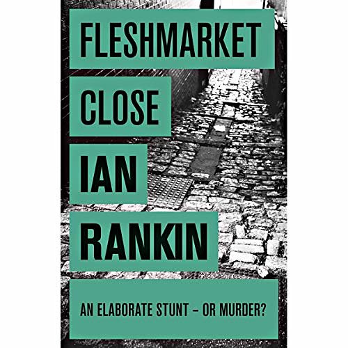 Cover Art for 9780752851136, Fleshmarket Close by Ian Rankin