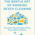 Cover Art for B074ZKHG4K, The Gentle Art of Swedish Death Cleaning by Margareta Magnusson