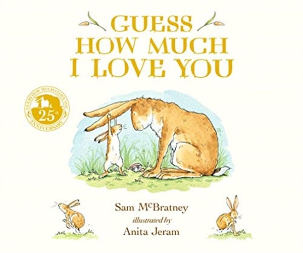 Cover Art for 9781406391169, Guess How Much I Love You by Sam McBratney, Anita Jeram