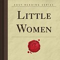 Cover Art for 9781606800423, Little Women (Forgotten Books) by Louisa May Alcott