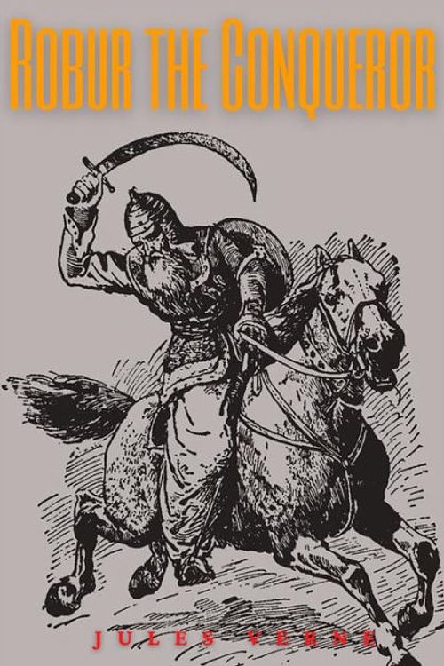 Cover Art for 9781508414865, Robur the Conqueror by Jules Verne