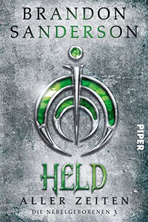 Cover Art for 9783492993807, Held aller Zeiten by Brandon Sanderson