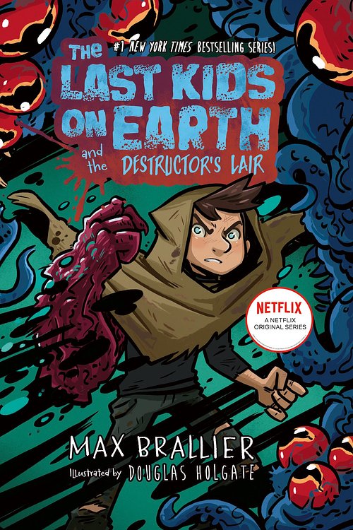 Cover Art for 9780008781828, The Last Kids On Earth And The Destructor's Lair by Max Brallier