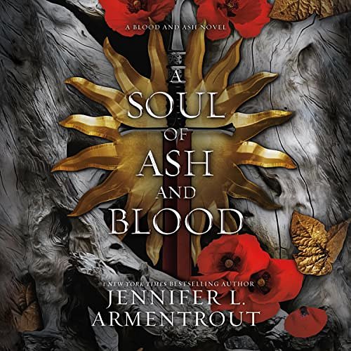 Cover Art for B0BXYNKNBD, A Soul of Ash and Blood by Jennifer L. Armentrout