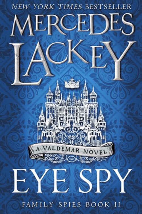 Cover Art for 9781785653476, Eye Spy by Mercedes Lackey
