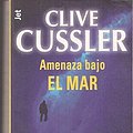 Cover Art for 9788484506713, Amenaza bajo el mar by Clive Cussler