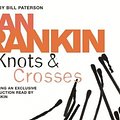 Cover Art for 9780752888705, Knots and Crosses by Ian Rankin