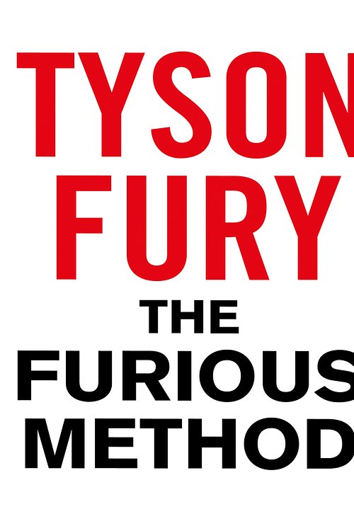 Cover Art for 9781473584891, The Furious Method: Transform Your Body, Mind & Goals by Tyson Fury