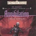 Cover Art for 9780786932375, Annihilation (Forgotten Realms: R.A. Salvatore's War of the Spider, Book 5) by Philip Athans