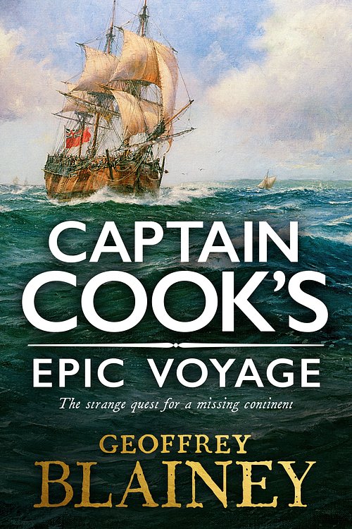 Cover Art for 9781760895099, Captain Cook's Epic Voyage by Geoffrey Blainey