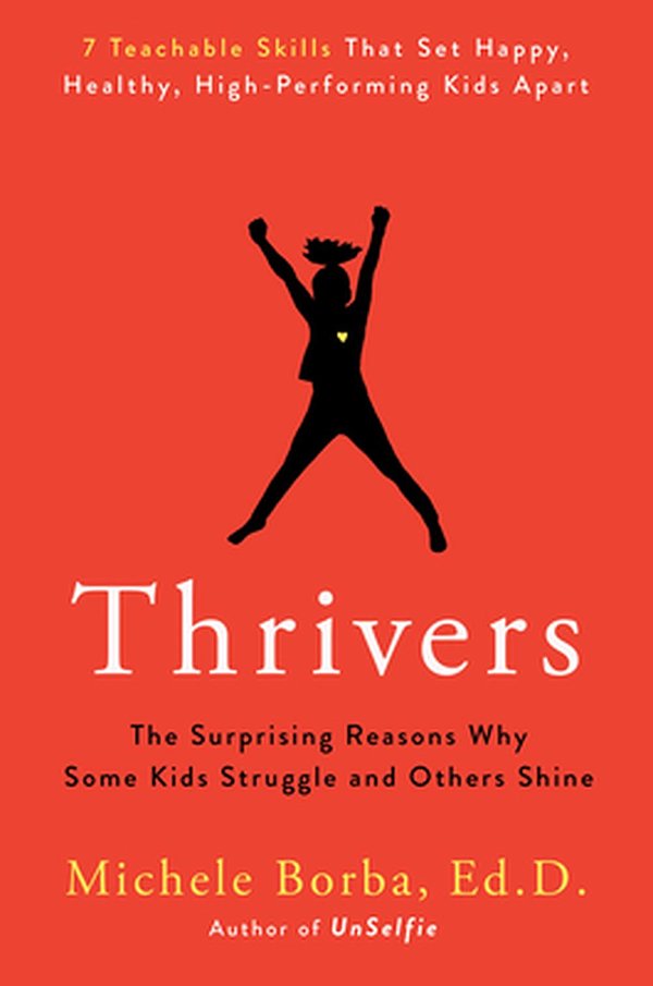 Cover Art for 9780593085271, Thrivers: The Surprising Reasons Why Some Kids Struggle and Others Shine by Michele Borba