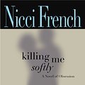 Cover Art for 9780446696883, Killing Me Softly by Nicci French