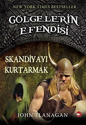 Cover Art for 9789759994891, Golgelerin Efendisi 4 - Skandiya'yi Kurtarmak by John Flanagan