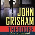 Cover Art for 9780525425762, Theodore Boone: the Accused by John Grisham